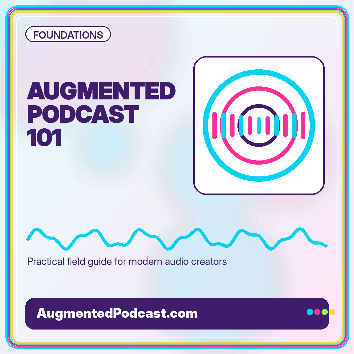 Neon typography card reading Augmented Podcast 101 with circular audio waveform artwork